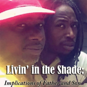 Livin' In The Shade​